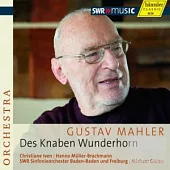 Mahler : Des Knaben Wunderhorn