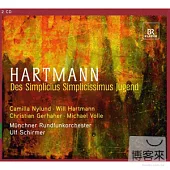 Hartmann: Simplicius Simplicissimus / Schirmer, Munich Radio Orchestra (2CD)