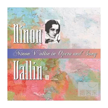 Ninon Vallin in Opera and Song / Ninon Vallin (2CD)
