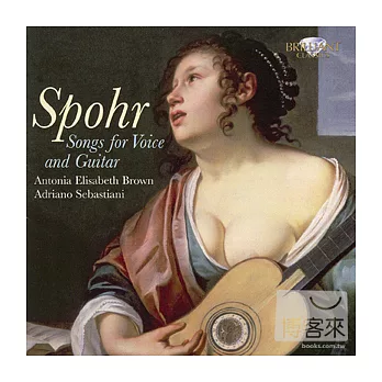 Louis Spohr & Mozart: Songs for Voice and Guitar / Antonia Elisabeth Brown & Adriano Sebastiani