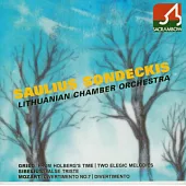 Mozart: Divertimento; Grieg: From Holberg’s Time / Saulius Sondeckis / Lithuanian Chamber Orchestra