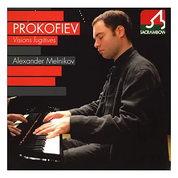 Prokofiev: Vision Fugitives / Alexander Melnikov