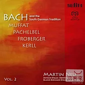 Bach & The South German Tradition 2