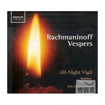 Rachmaninoff Vespers:All-Night Vigil
