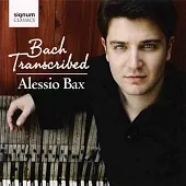 Bach Transcribed / Alessio Bax