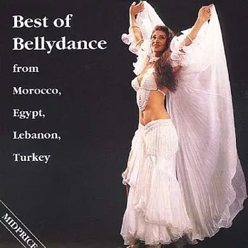 V.A. / Best of Bellydance from Morocco, Egypt, Lebanon, Turkey