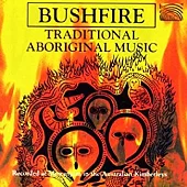 Bushfire Traditional Aboriginal Music / Audstralia