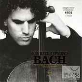 Gavriel Lipkind (Cello) / Bach : 6 Suites a Violoncello Solo Senza Basso (3 Hybrid SACDs)