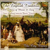 The English Tradition / The City Waites