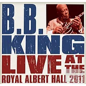 B.B. King / Live At The Royal Albert Hall 2011 [Deluxe Edition] (CD+DVD)