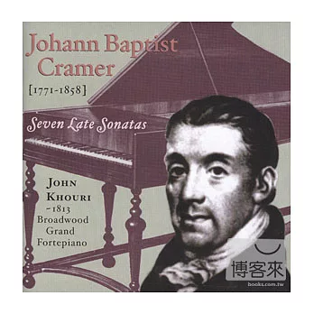 John Baptist Cramer - Seven Late Sonatas / John Khouri