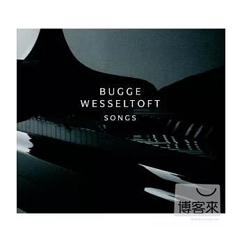 Bugge Wesseltoft / Songs