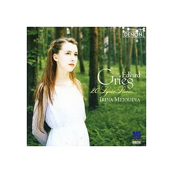 Grieg: 20 Lyric Pieces For Piano / Irina Mejoueva (日本進口版)