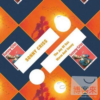 Sonny Criss - The Joy Of Sax / Warm And Sonny