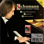 Pavel Egorov (Piano) / Robert Schumann : Abegg Variations Op. 1、Carnaval Op. 9、Kinderszenen Op. 15