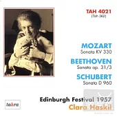Mozart: Sonata KV330; Beethoven: Sonata Op.31/3; Schubert: Sonata D960 / Clara Haskil