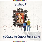The Gallery：Social Deconstruction (2CD)(電舞迴廊 (2CD))