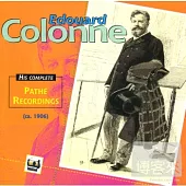 Edouard Colonne: His Complete Pathe Recordings (Ca. 1906)
