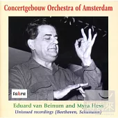 Beethoven: Piano Concerto No.5; Schumann: Piano Concerto / Royal Concertgebouw Orchestra, Eduard van Beinum (conductor)