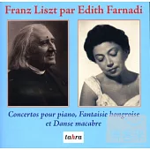 Edith Farnadi Plays Franz Liszt