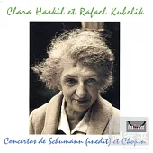 Clara Haskil, Piano & Rafael Kubelik, Direction