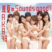 AKB48 / 盛夏的Sounds good! (日本進口普通版A, CD+DVD)