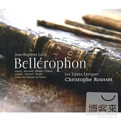 Jean-Baptiste Lully: Bellerophon / Les Talens Lyriques & Christophe Rousset (2CD)