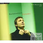 Rachmaninov: Preludes / Boris Berezovsky