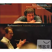 Rachmaninov: Piano Concertos Nos.2 & 3 / Boris Berezovsky (piano), Orchestre Philharmonique de l’Oural, Dmitry Liss (conductor)
