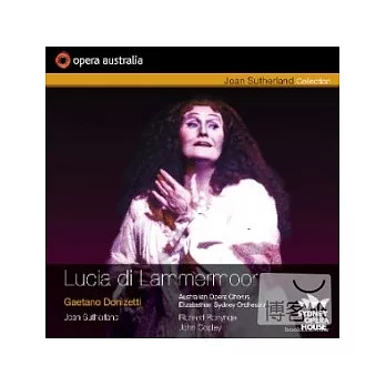 DONIZETTI: Lucia di Lammermoor /Sutherland, Bonynge (conductor) Elizabethan Sydney Orchestra, Opera Australia Chorus (2CD)