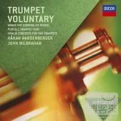 Trumpet Voluntary / Hardenberger, Wilbraham, Friedrich, etc.