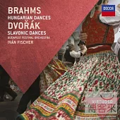 Brahms: Hungarian Dances / Dvorak: Slavonic Dances / Budapest Festival Orchestra & Ivan Fischer