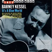 Barney Kessel / It’s A Blue World