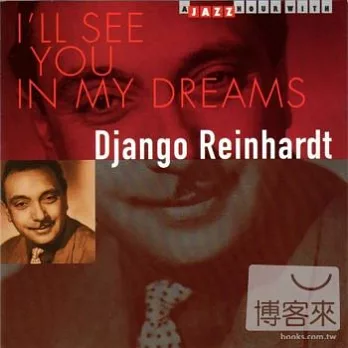 Django Reinhardt / I’ll See You In My Dreams
