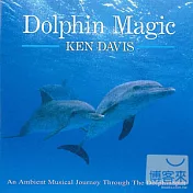 Ken Davis / Dolphin Magic(肯.戴維斯 / 碧海藍天)