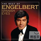 Engelbert Humperdinck / Spanish Eyes: The Best Of