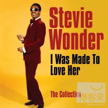 Stevie Wonder / I Was Made To Love Her: The Collection