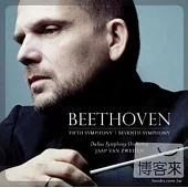 Beethoven: Symphonies Nos. 5 & 7 / Jaap van Zweden(conductor) / Dallas Symphony Orchestra