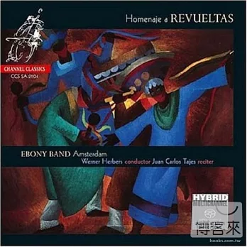 Homenage A Revueltas / Revueltas / Ebony Band, Werner Herbers (SACD)
