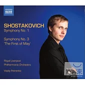 SHOSTAKOVICH: Symphonies, Vol. 5 - Symphonies Nos. 1 and 3 / Vasily Petrenko(conductor) Royal Liverpool Philharmonic Orchestra