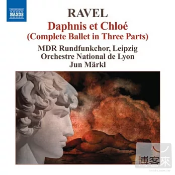 RAVEL: Daphnis et Chloe, Sheherazade, Ouverture de feerie / Jun Markl(conductor) Lyon National Orchestra, Leipzig MDR Radio Choi