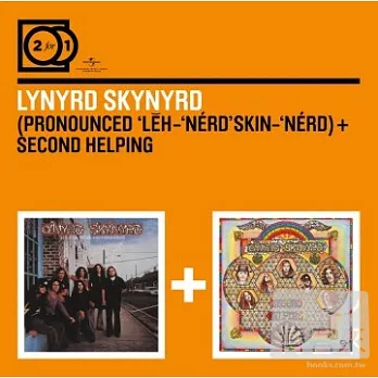 Lynyrd Skynyrd / 2 For 1: Pronounced ’Leh-’nerd ’Skin-’nerd + Second (2CD)