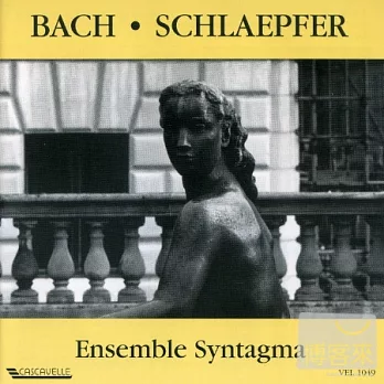 Bach & Schlaepfer : Sonates Dialogue Psaume / Ensemble Syntagma