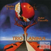 Ives & Piazzolla : Trio Primavera Portena etc. / Trio Animae