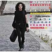 Mendelssohn: Violin Concertos No. 1 & 2 / Nemanja Radulovie
