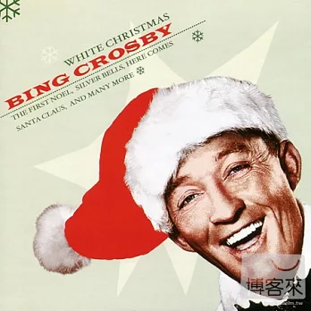 Bing Crosby: White Christmas / Bing Crosby
