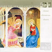 V.A. / Hark the Herald Angels Sing: Classic Christmas Choirs