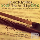 Classical Christmas - Music For Dining (Viva la Musica) / Viva la Musica