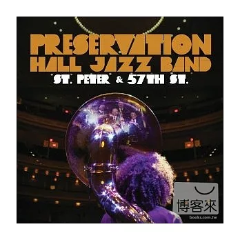 Preservation Hall Jazz Band / St. Peter & 57th St.