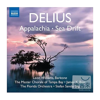 Delius: Appalachia, Sea Drift / Stefan Sanderling(conductor) Florida Orchestra